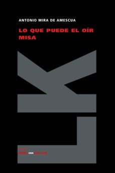 lo que puede el oir misa-antonio mira de amescua-9788498161069