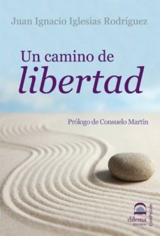 un camino de libertad-9788498271669