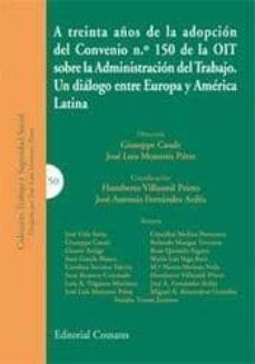 a treinta años de la adopcion del convenio nº 150 de la oit sobre administracion del trabajo-jose vida soria-9788498366969