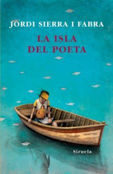 la isla del poeta-jordi sierra i fabra-9788498413069