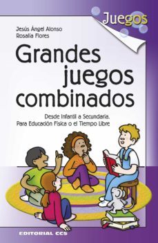 grandes juegos combinados (ebook)-jesus angel alonso-rosario flores-9788498425369
