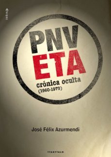 eta-pnv. cronica oculta (1960-1979) (ebook)-jose felix azurmendi-9788498433869