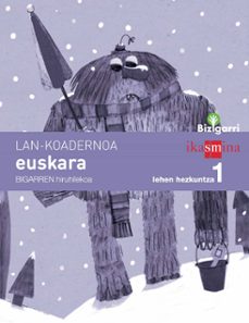 lh1 euskara koadernoa 2 bizigarri ed 2014 euskera-9788498552669