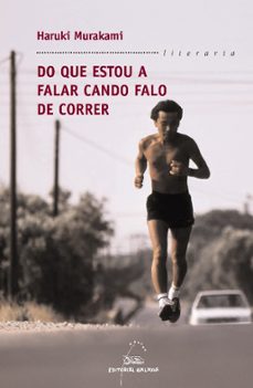 do que estou a falar cando falo de correr-haruki murakami-9788498651669
