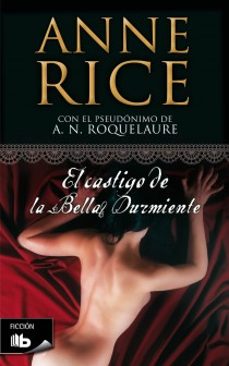 el castigo de la bella durmiente-anne rice-9788498726169