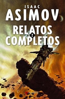 relatos completos 2-isaac asimov-9788498891669