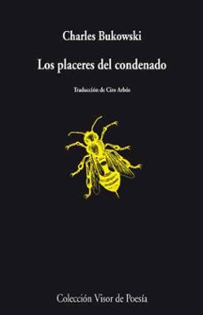 los placeres del condenado-charles bukowski-9788498957969