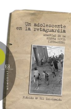 un adolescente en la retaguardia (ebook)-placido maria gil imirizaldu-9788499205069