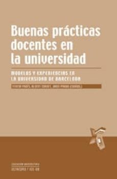 buenas practicas docentes en la universidad: modelos y experienci as en la universidad de barcelona-9788499211169