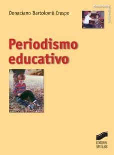 periodismo educativo (ebook)-donaciano bartolome crespo-9788499581569