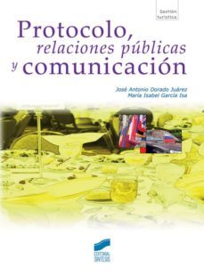 protocolo, relaciones publicas y comunicacion (ebook)-maria isabel garcia isa-jose antonio dorado-9788499583969