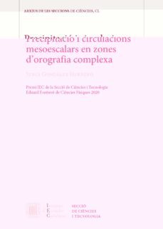 precipitacio i circulacions mesoescalars en zones d orografia com plexa-sergi gonzalez herrero-9788499656069