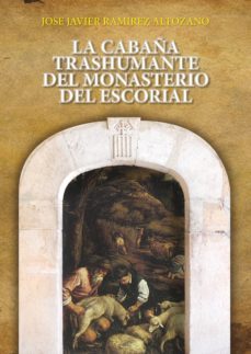 la cabaña trashumante del monasterio del escorial (ebook)-jose javier ramirez altozano-9788499839769