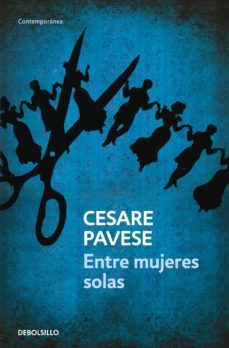 entre mujeres solas-cesare pavese-9788499891569