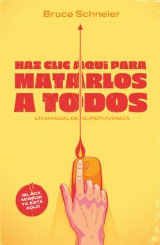 haz clic aqui para matarlos a todos (ebook)-bruce schneier-9788499987569