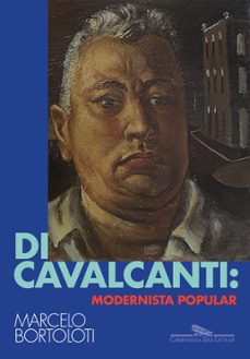 di cavalcanti: modernista popular (ebook)-marcelo bortoloti-9788535935769