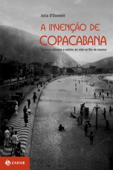 a invenço de copacabana (ebook)-julia o'donnell-9788537810569