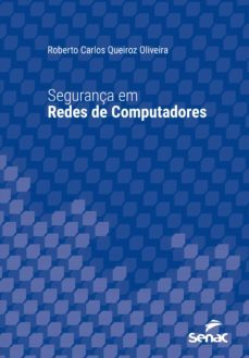 segurança em redes de computadores (ebook)-roberto carlos queiroz oliveira-9788539610969