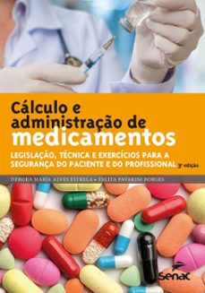 cálculo e administração de medicamentos (ebook)-débora maria alves estrela-talita pavarini borges-9788539652969
