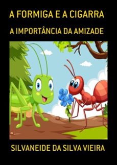 a formiga e a cigarra (ebook)-silvaneide da silva vieira-9788547104269