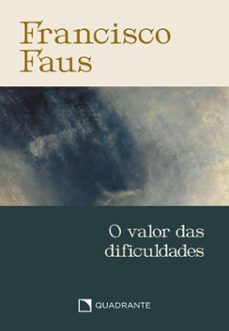 o valor das dificuldades - pocket francisco faus (ebook)-francisco faus-9788574658469