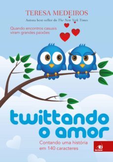 twittando o amor (ebook)-teresa medeiros-9788581635569