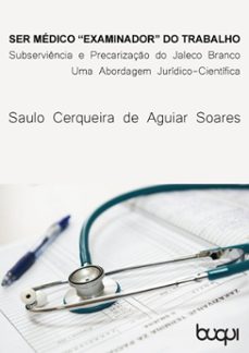 ser medico 'examinador' do trabalho (ebook)-saulo cerqueira de aguiar soares-9788583381969