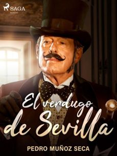 el verdugo de sevilla (ebook)-pedro muñoz seca-9788726508369