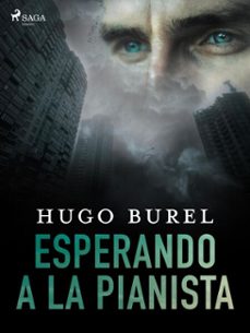 esperando a la pianista (ebook)-hugo burel-9788726513769