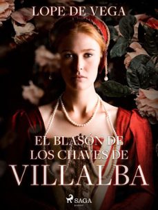el blason de los chaves de villalba (ebook)-felix lope de vega y carpio-9788726616569