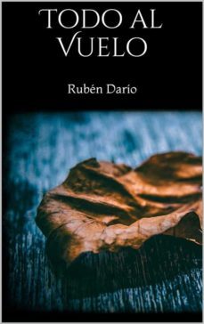 todo al vuelo (ebook)-ruben dario-9788826031569