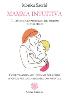 mamma intuitiva (ebook)-monica sacchi-9788863657869