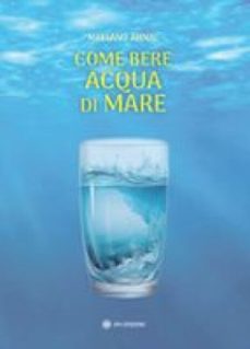 come bere acqua di mare (ebook)-mariano arnal-9788892727069