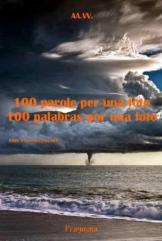 100 parole per una foto - 100 palabras por una foto (ebook)-9788897792369