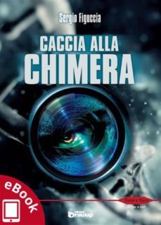 caccia alla chimera (ebook)-9788898017669