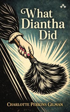 what diantha did (ebook)-charlotte perkins gilman-9789190003169