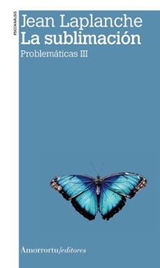 la sublimacion-jean laplanche-9789505186969