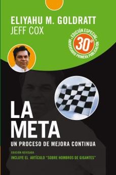 la meta. un proceso de mejora continua (edicion especial aniversa rio)-e.m. goldratt-9789506418069
