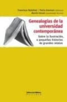 genealogias de la universidad contemporanea. sobre la ilustracion o pequeñas historias de grandes relatos-9789507866869