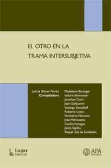 el otro en la trama intersubjetiva-l. et al. (comp.) glocer fiorini-9789508922069