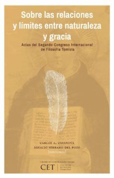 sobre las relaciones y limites entre naturaleza y gracia (ebook)-carlos a. casanova-ignacio serrano del pozo-9789560102669