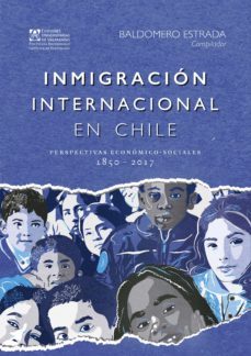 inmigracion internacional en chile (ebook)-baldomero estrada turra-9789561708969