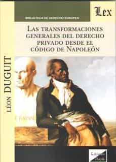 transformaciones generales del derecho privado desde el codigo de napoleon, las-9789563921069