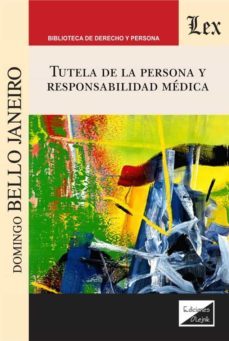 tutela de la persona y responsabilidad medica-domingo bello janeiro-9789563925869