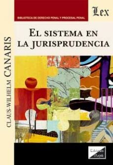 el sistema en la jurisprudencia-claus-wilhelm canaris-9789564072869