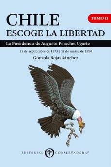 chile escoge la libertad, tomo ii (ebook)-gonzalo rojas sánchez-9789566172369