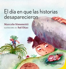 el dia en que las historias desaparecieron (ebook)-marcelo simonetti-9789566409069