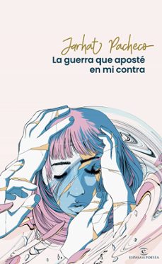 la guerra que aposte en mi contra (ebook)-jarhat pacheco-9789584287069