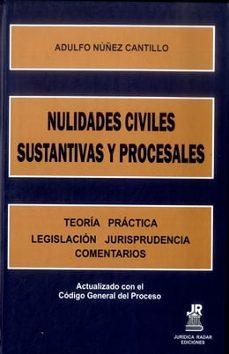nulidades civiles sustantivas y procesales-adulfo nuñez cantillo-9789584674869