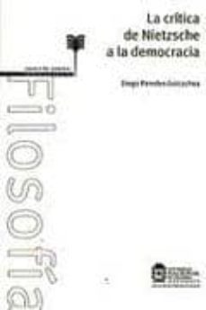 la critica de nietzsche a la democracia-diego parede goicoechea-9789587193169